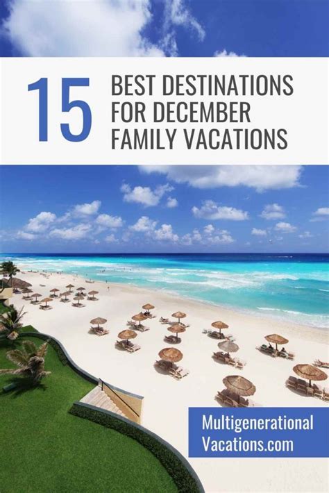 15 Best Destinations For Family Vacations In December Groups Are A Trip