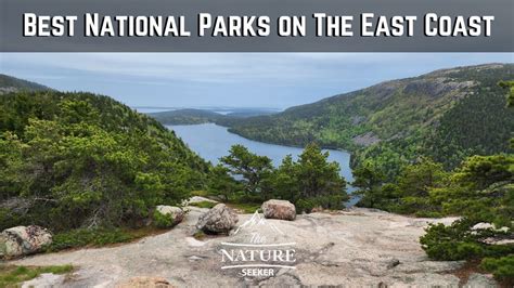 15 Best National Parks On The East Coast To Visit