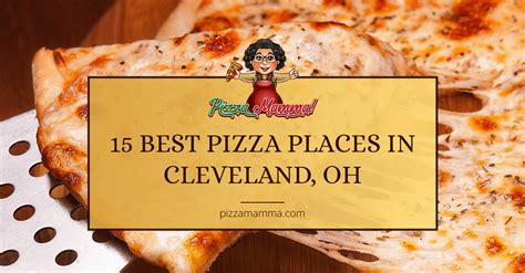 15 Best Pizza Places In Cleveland Ohio 2023