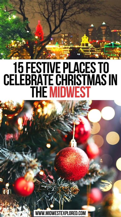 15 Best Places To Spend Christmas In The Midwest Travel Bucket List Usa