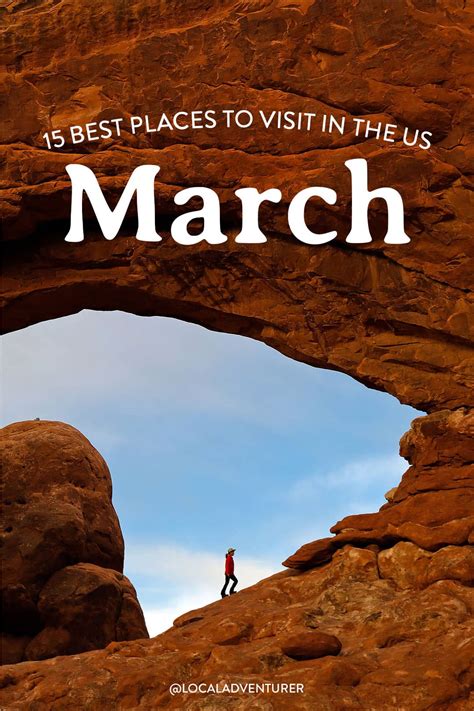 15 Best Places To Visit In March In Usa 2022 Local Adventurer