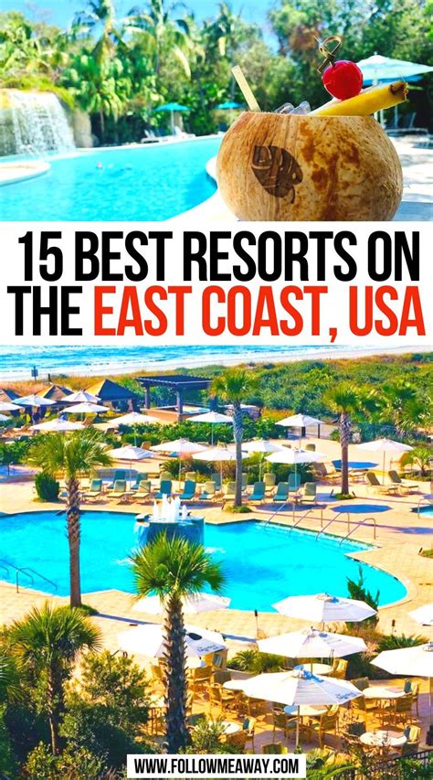 15 Best Resorts On The East Coast Usa You Must Visit Best East Coast