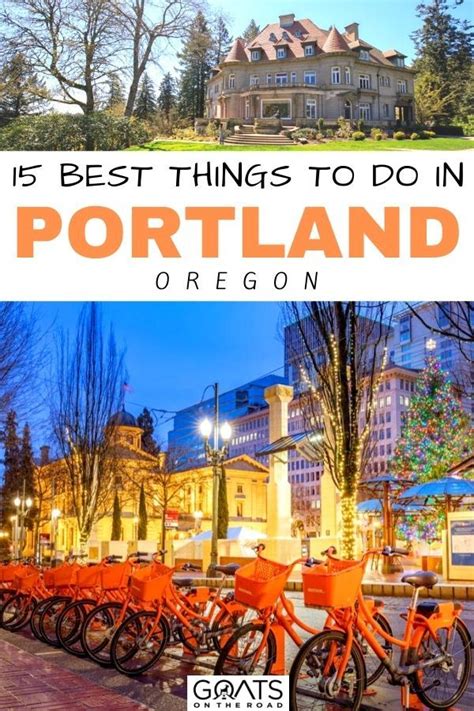 15 Best Things To Do In Portland Oregon Goats On The Road Oregon