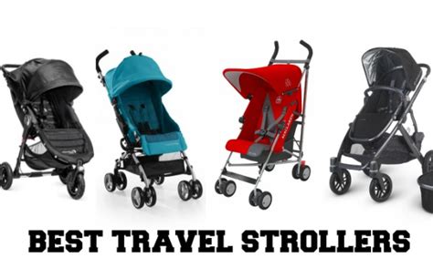 15 Best Travel Strollers Top Portable Options