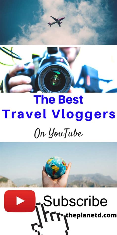 15 Best Travel Vloggers On Youtube To Follow The Planet D