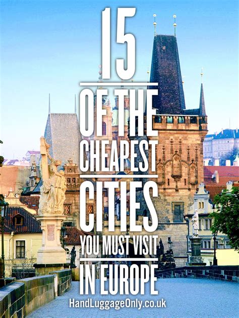 15 Cheapest Cities In Europe To Visit Hand Luggage Only Travel