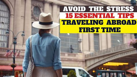 15 Essential Travel Tips For First Time International Travelers Must Know Travel Tips Amp Hacks