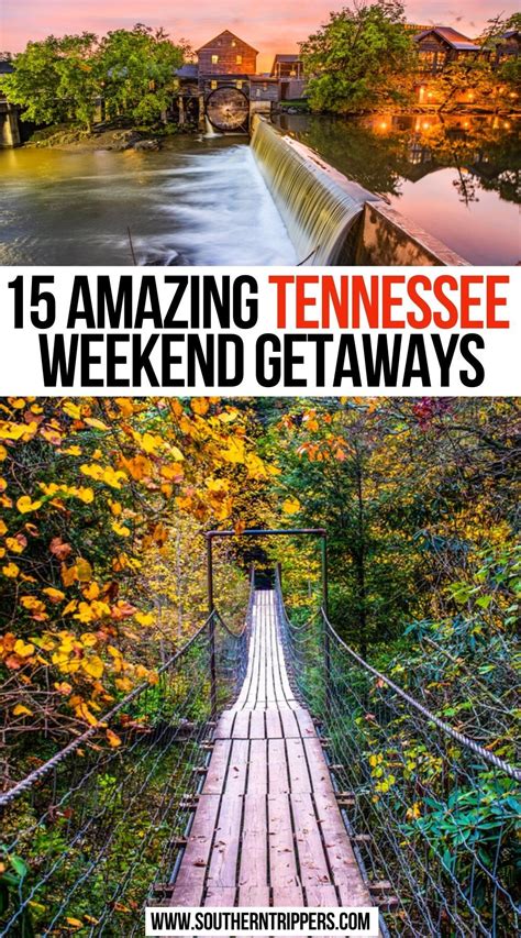 15 Fabulous Weekend Getaways In Tennessee Southern Trippers