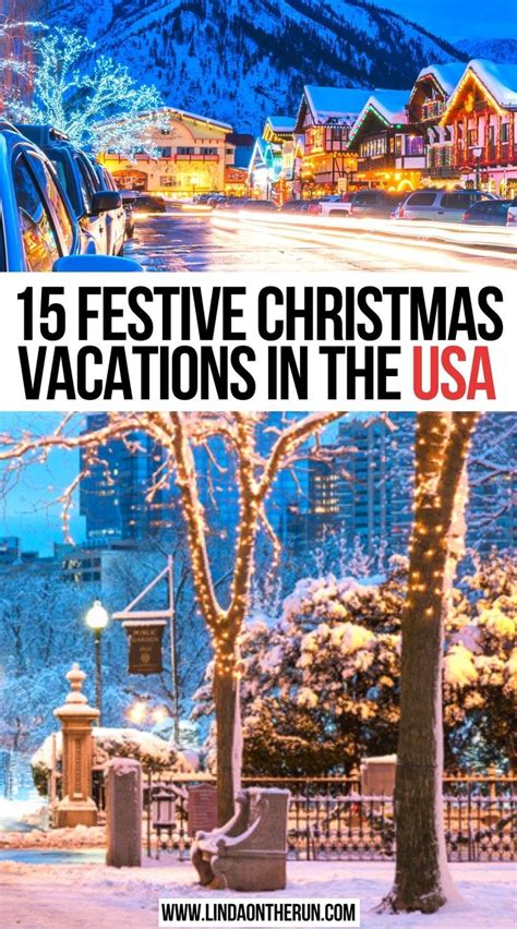 15 Festive Christmas Vacations In The Usa Best Christmas Vacations