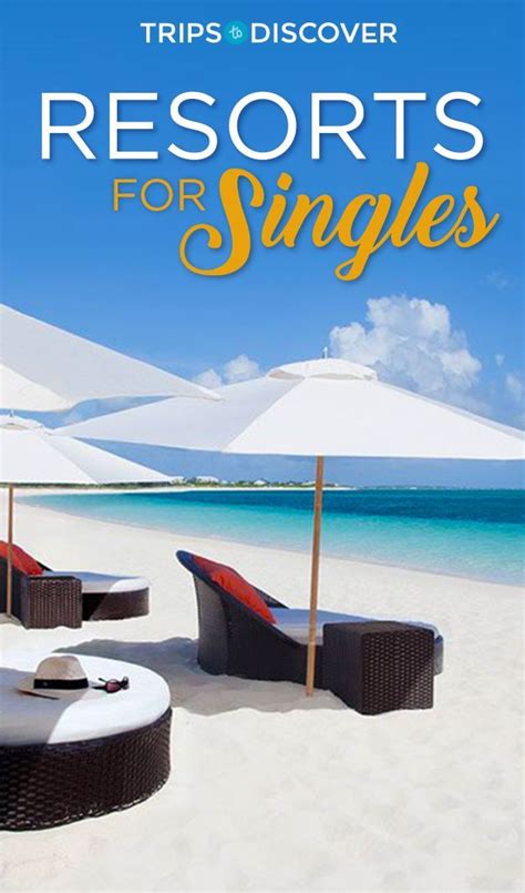 15 Fun Resorts Perfect For Your Next Singles Trip Single Travel