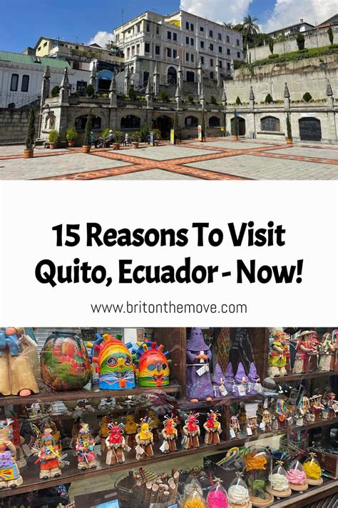 15 Reasons To Visit Quito Ecuador Now