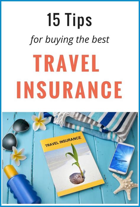 15 Tips For Buying The Best Travel Insurance Policy Best Travel