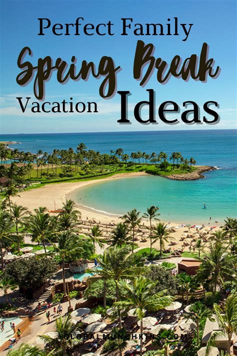 15 Us Spring Break Vacation Ideas Spring Break Vacations Spring Break Vacation Spots Spring