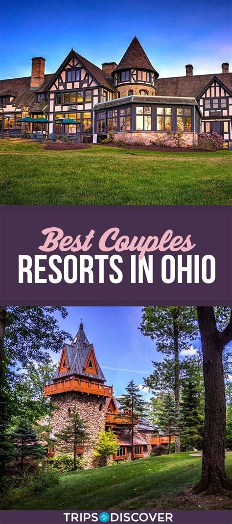 17 Best Couples Resorts In Ohio Trips To Discover Couples Resorts