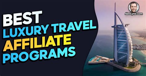 17 Best Luxury Travel Affiliate Programs 2023 Ultimate List