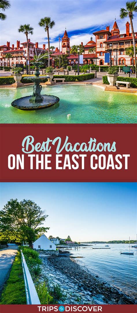 17 Best Vacation Destinations On America S East Coast Trips To Discover East Coast Vacation