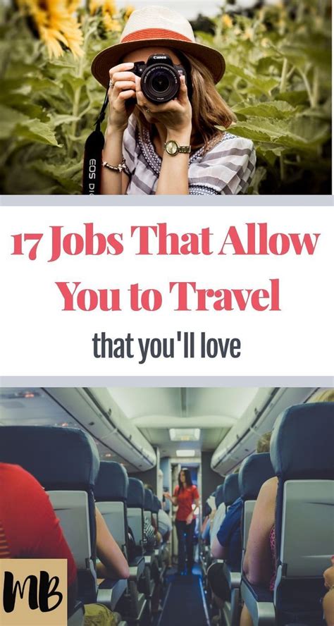 17 Jobs That Allow You To Travel That You Ll Love Travel Jobs Travel