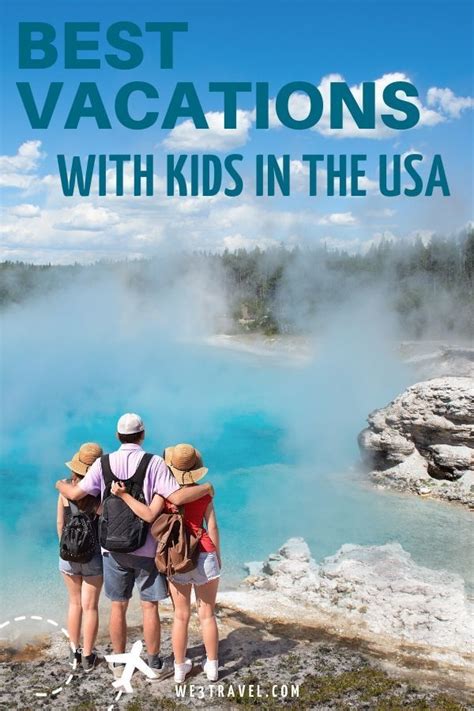 18 Best Vacations For Kids In The United States Kids Vacation Best Vacations With Kids