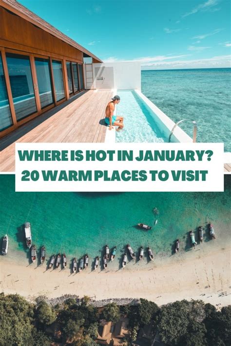 19 Warm Places To Visit In January Where Is Hot In January Updated