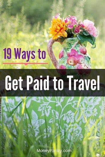 19 Ways To Get Paid To Travel The World Moneypantry