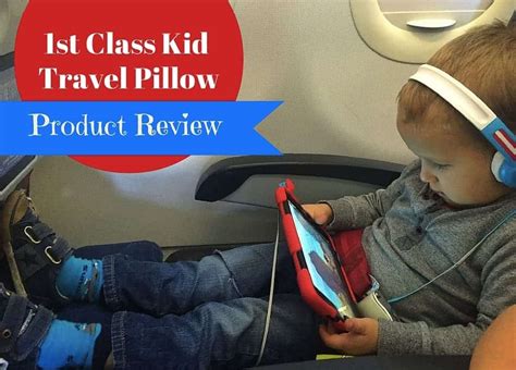 1St Class Kid Travel Pillow Review