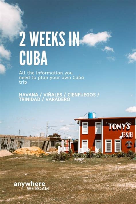 2 Week Cuba Itinerary Details Map Anywhere We Roam Artofit