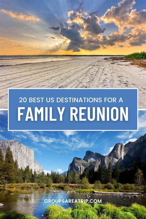 20 Best Family Reunion Destinations In The Us Groups Are A Trip