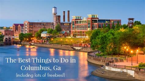 20 Best Things To Do In Columbus Ga Travel Lens