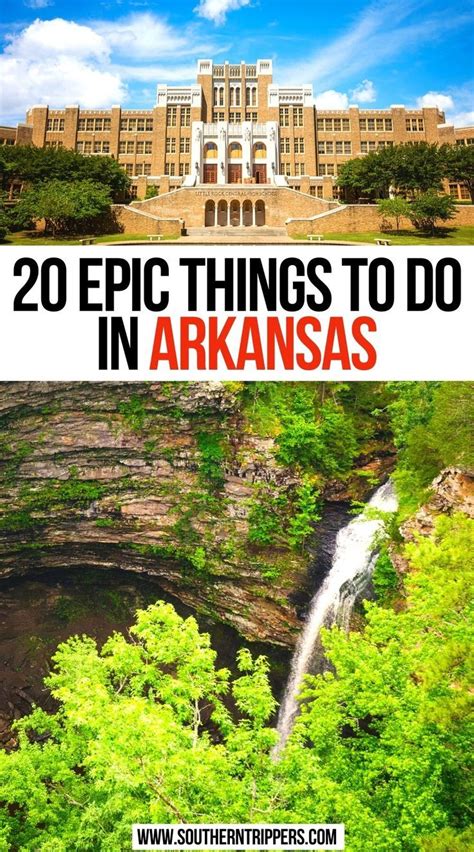 20 Epic Things To Do In Arkansas Arkansas Road Trip Arkansas