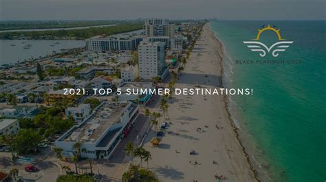 2021 Top 5 Summer Destinations