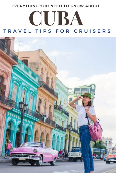 21 Tips For Americans Traveling To Cuba On A Cruise Cuba Travel