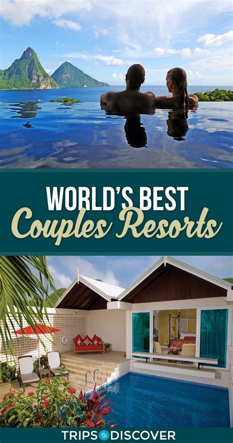 22 Couples Resorts Around The World For Your Next Romantic Getaway Couples Resorts Romantic