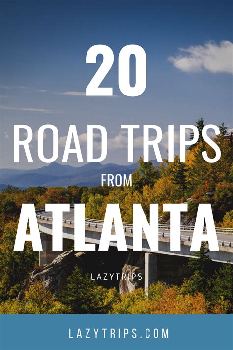 23 Best Road Trips From Atlanta Lazytrips