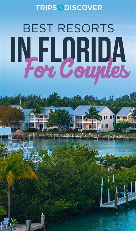 23 Luxurious Resorts In Florida Perfect For Couples Florida Resorts