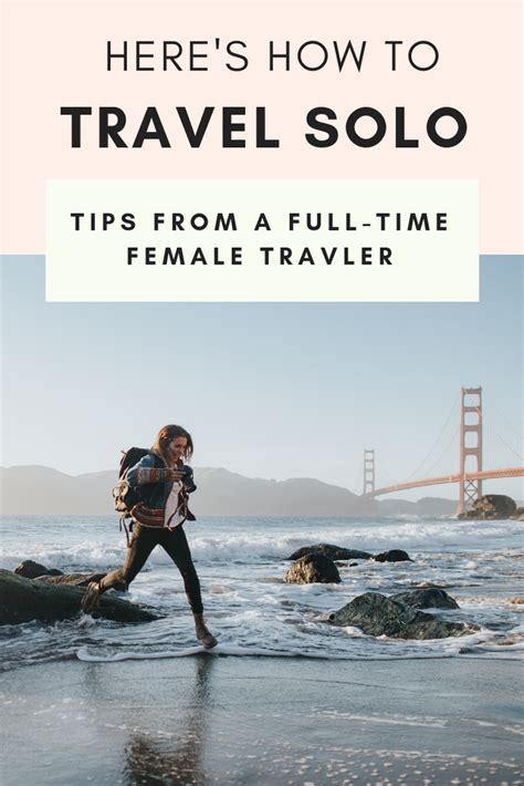 23 Tips For Traveling Alone How To Rock Your First Solo Trip Solo