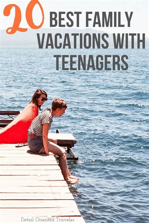 24 Best Family Vacation Ideas With Teenagers In 2024