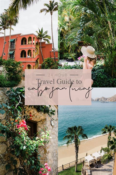 24 Hour Travel Guide To Cabo San Lucas