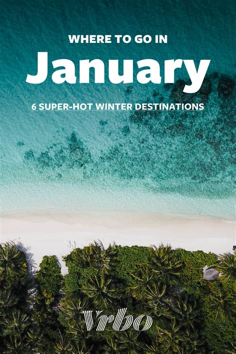 25 Best January Vacations