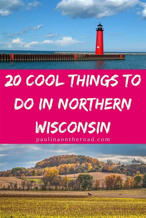 25 Cool Things To Do In Northern Wisconsin Wisconsin Travel