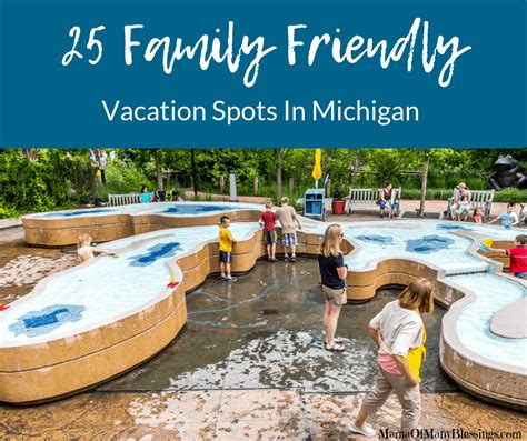 25 Family Friendly Vacation Spots In Michigan