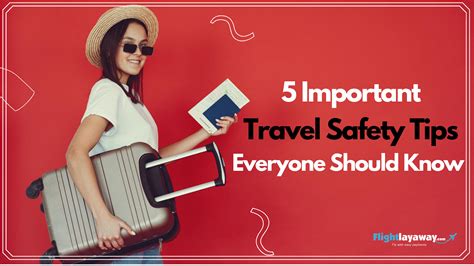 25 Important Travel Safety Tips Everyone Should Know Freelance