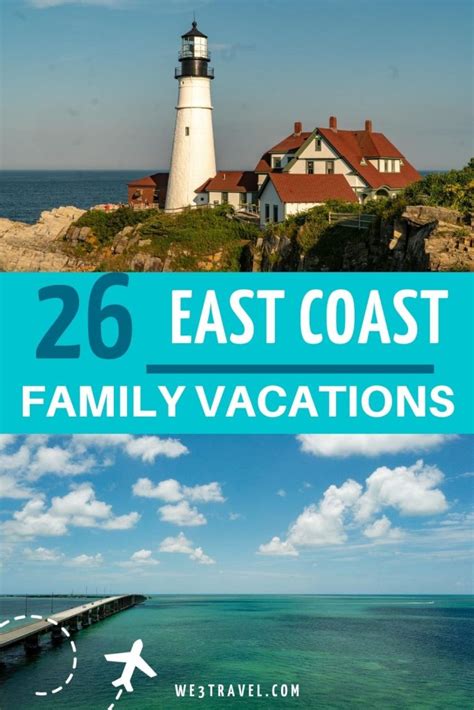 26 Quintessential East Coast Family Vacation Destinations East Coast