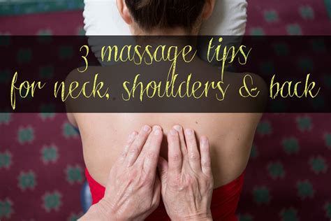 3 Massage Tips For Neck Shoulders And Back And Giveaway With Images