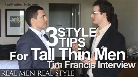 3 Style Tips For Tall Men Dressing The Thin Lanky Body Types Tim