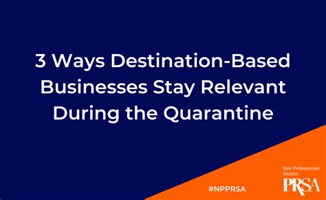 3 Ways Destination Based Businesses Stay Relevant During The Quarantine