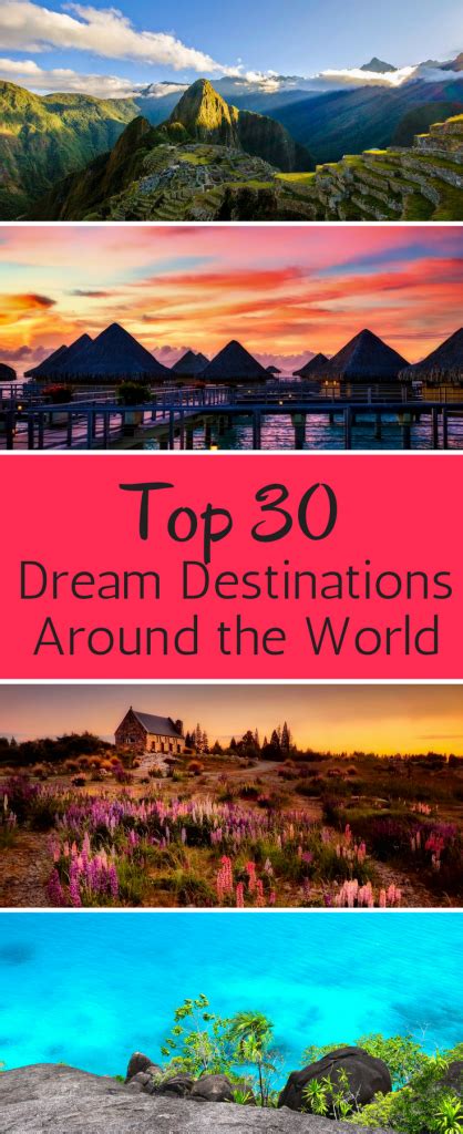 30 Dream Travel Destinations Around The World Maps Merlot