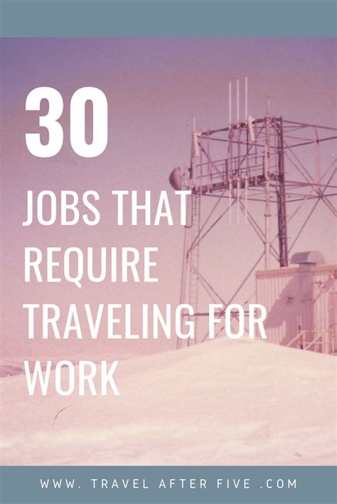 30 Jobs That Require Traveling For Work Travel After Five