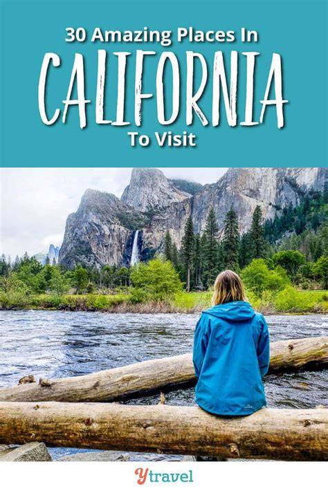 32 Incredible Places To Visit In California Bucket List California