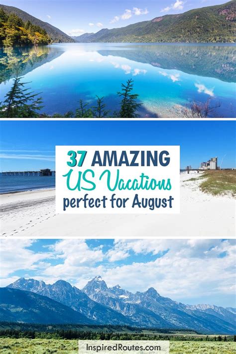 37 Absolute Best Places To Visit In August Amazing Spots You Ll Love