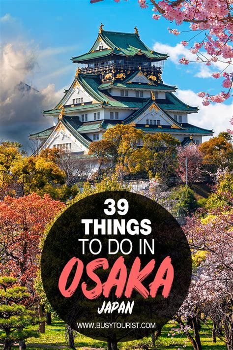 39 Best Fun Things To Do In Osaka Japan Attractions Activities